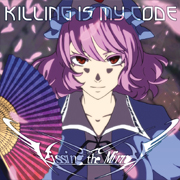 KILLING IS MY CODEWP摜